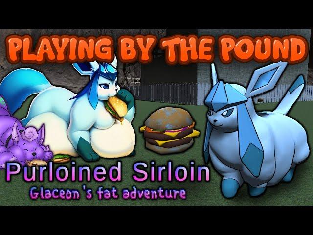 Playing by the Pound | Purloined Sirloin: Glaceon’s Fat Adventure - Steal BORGER, Get Obese as Hecc