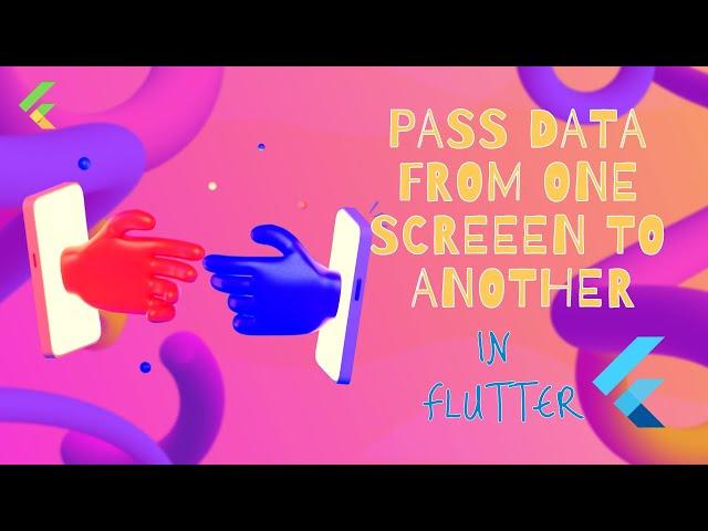 How to pass data from one screen to another in Flutter app.