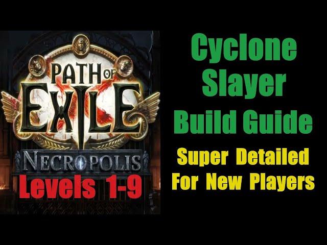 Cyclone Slayer Build Guide - Levels 1-9 Super Detailed New Player -Path of Exile Necropolis PoE 3.24