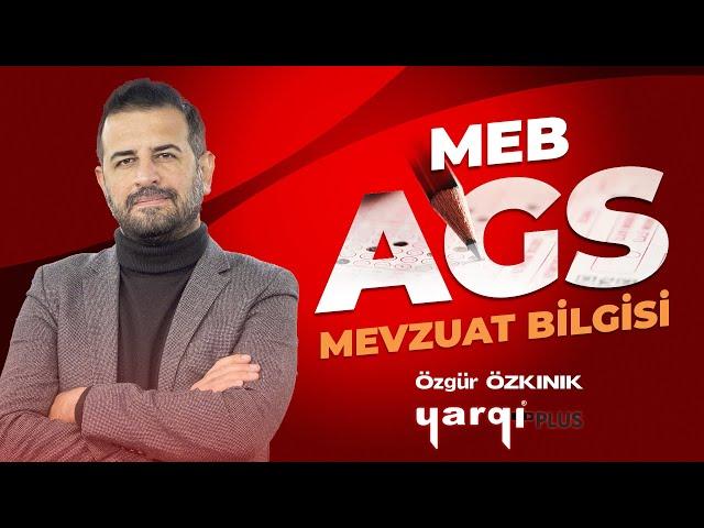 AKADEMİYE GİRİŞ SINAVI(AGS) - MEVZUAT BİLGİSİ DERS İÇERİĞİ - ÖZGÜR ÖZKINIK