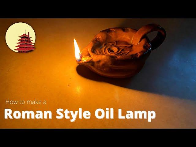 How to make a Roman Style Oil Lamp