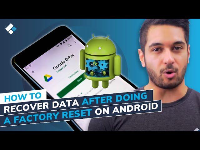 How to Recover Data after Doing a Factory Reset on Android?