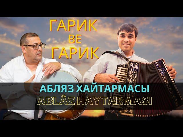 "Абляз хайтармасы" | "Ablâz haytarması" - Гарик ве Гарик | Garik ve Garik"  #crimeantatarmusic