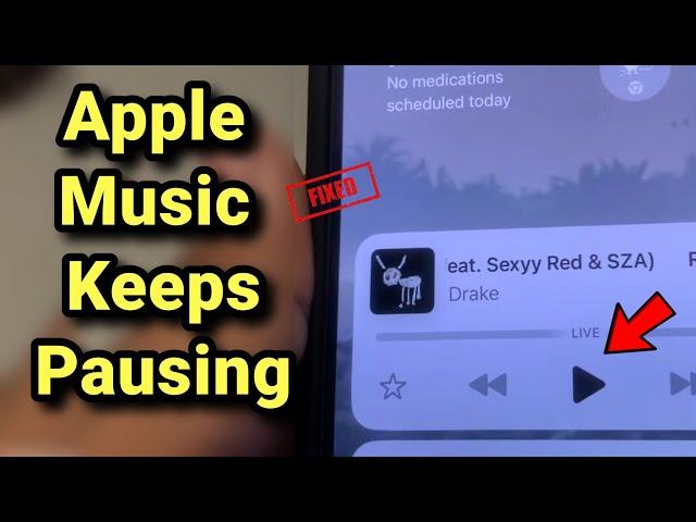 Apple Music keeps pausing songs by itself : Fix