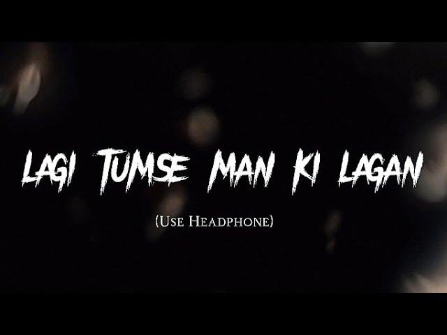 LAGI TUMSE MAN KI LAGAN | NEW VERSION SONG |