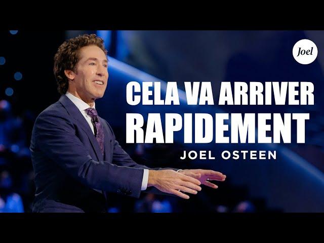 Cela va se produire rapidement | Joel Osteen