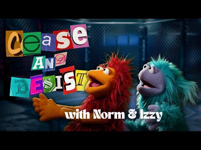 This episode brought to you by the letter cease and desist | Izzy and Norm