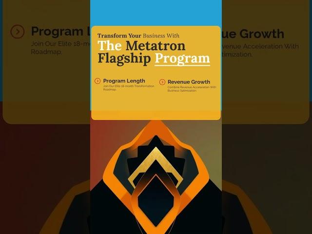 Transform Your Business with The Metatron Flagship Program