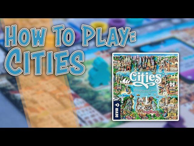 Cities | How To Play | Learn to Play in 6 Minutes! | Board Game Tutorial