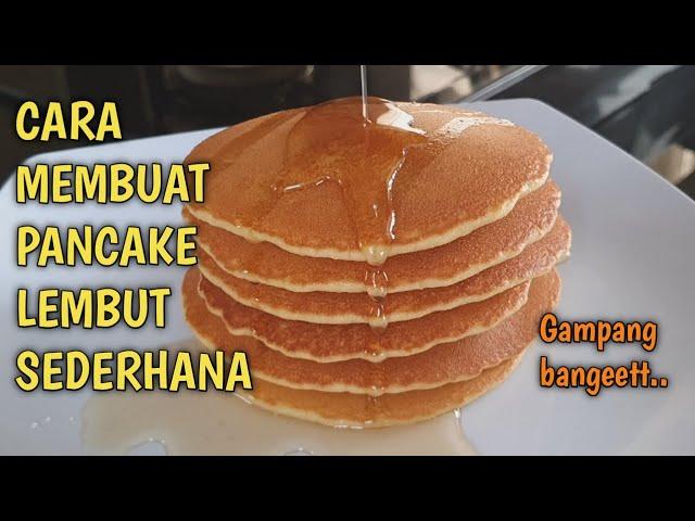 RESEP PANCAKE SEDERHANA LEMBUT BANGET TANPA MIXER TAKARAN SENDOK