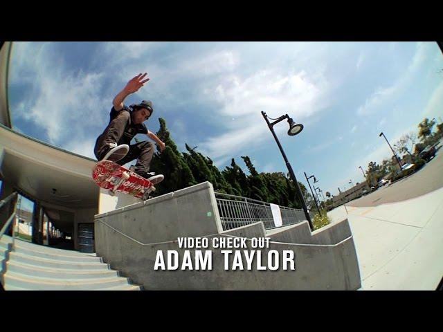 Video Check Out: Adam Taylor - TransWorld SKATEboarding