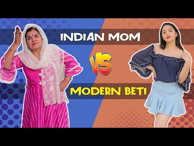 INDIAN MOM vs MODERN BETI || Sibbu Giri || Aashish Bhardwaj