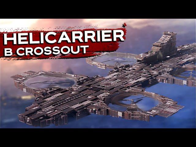 Helicarrier in Crossout - Flying fusion of 9 people | crossout helicopter