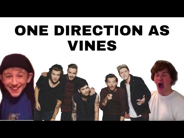 ONE DIRECTION AS VINES