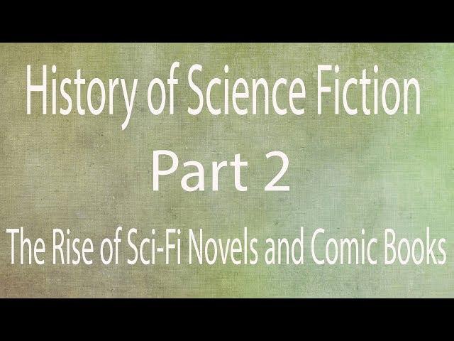 The True History of Science Fiction Novels Part 2 - Mr. Sci-Fi Original Series