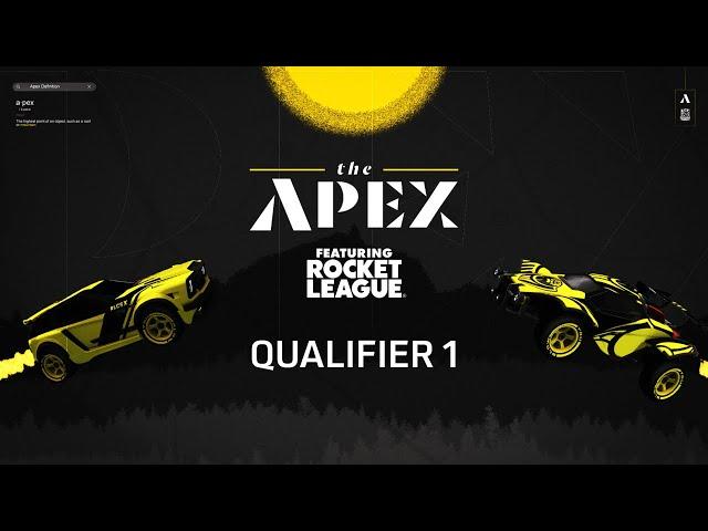  The Apex, Featuring Rocket League | Qualifier 1 Presented by Thrustmaster HEART 