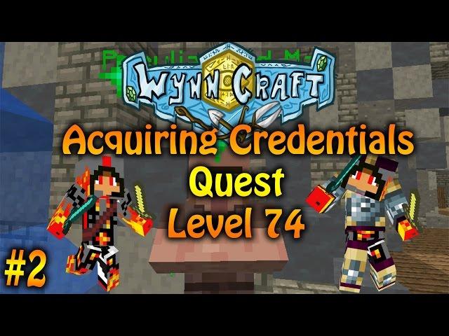 Wynncraft Gavel - Acquiring Credentials Quest - Level 74 - Part 2