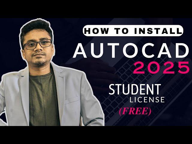 [FREE] AUTOCAD 2025 DOWNLOAD AND INSTALL || STUDENT LICENSE