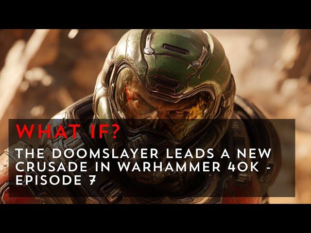 The Doomslayer’s Brutal Crusade in Warhammer 40k - Episode 7: The Tyranid Abomination
