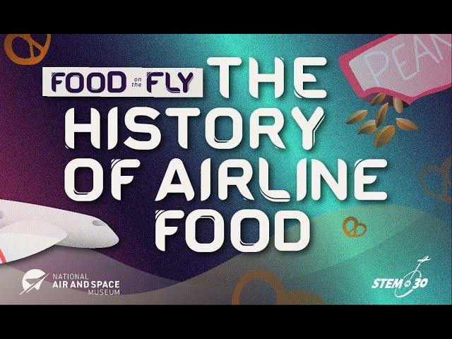 The History of Airline Food