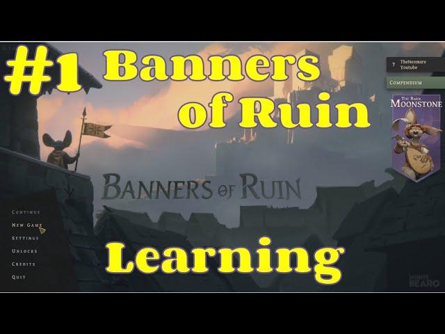 Banners of Ruin | Ep1: Tutorial and learning the Game | DeckBuilder and Party Management