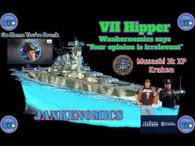 VII Hipper - Wankernomics says "Your opinion is irrelevant" : World of Warships Legends