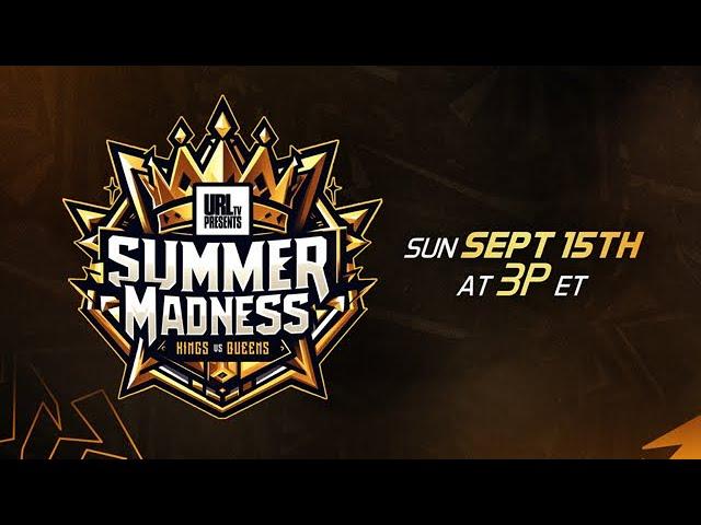 SUMMER MADNESS: KINGS VS QUEENS | PRE-BATTLE SHOW | URLTV