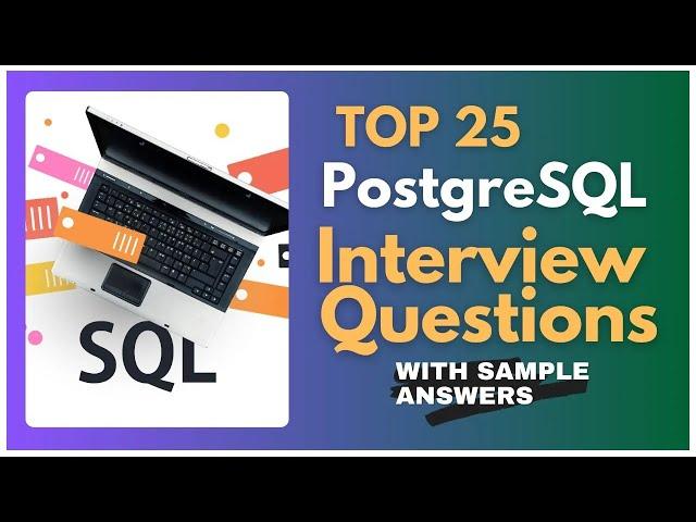 PostgreSQL Interview Questions and Answers for 2024