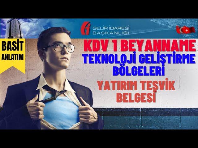 Teknoloji Geliştirme Bölgeleri ve Yatırım Teşvik Belgesi | Ekler | KDV1