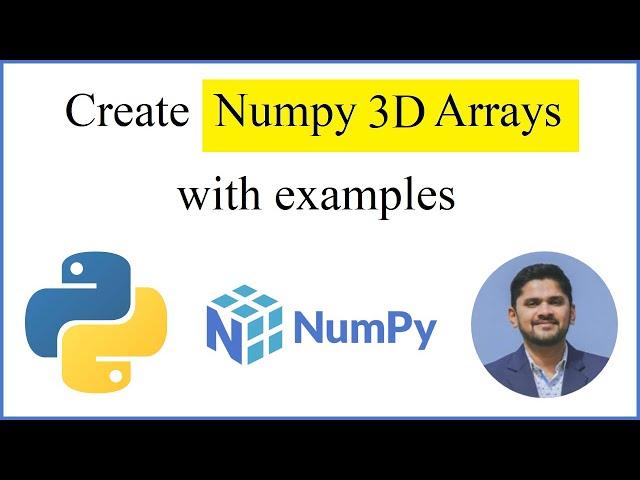 How to create a Python Numpy 3D Array | Complete Guide | Examples | 2021 | Amit Thinks