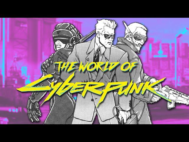 Cyberpunk's Universe Explained