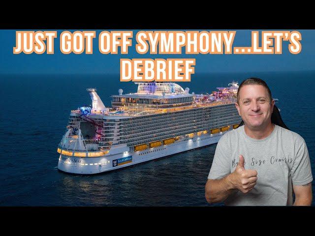 SYMPHONY OF THE SEAS - Let's debrief and review our 7 Day Sailing out of Bayonne, NJ