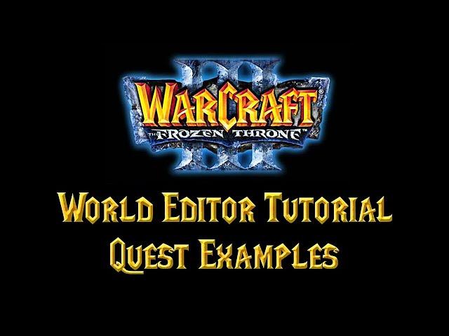 Warcraft 3 World Editor Tutorial - Quest Examples