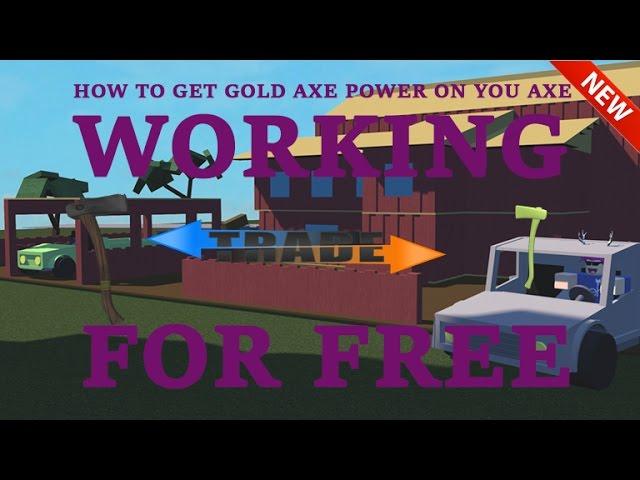 Roblox:Lumber Tycoon (PATCHEDWAITINGFORNEWDLL) How TO GET GOLD AXE Power ON You axe!!!!!