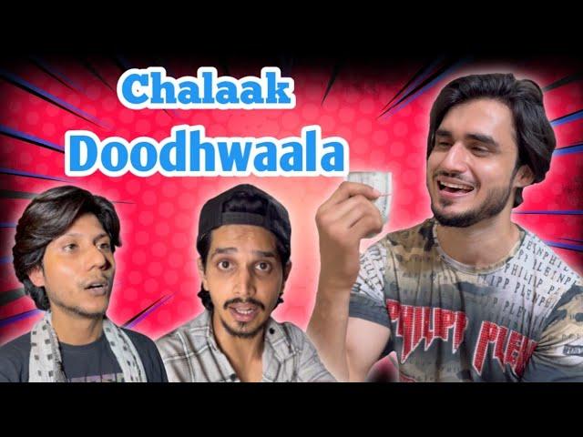 Chalak DoodhWala | Abraz Khan New video