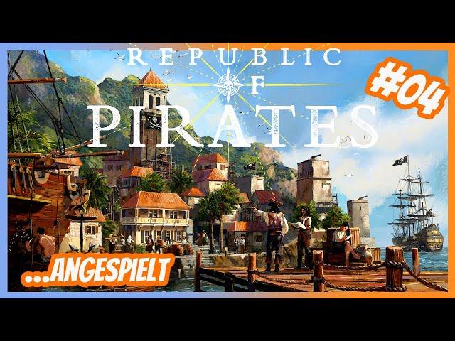 Republic of Pirates #04 | Wirtschaft, Bauwesen & Seeschlachten | Erster Eindruck