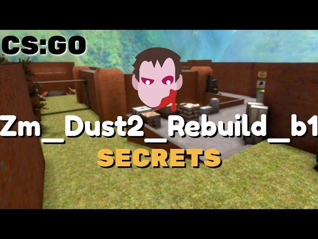 CSGO - Zm Dust2 Rebuild b1 Secrets / Нычки