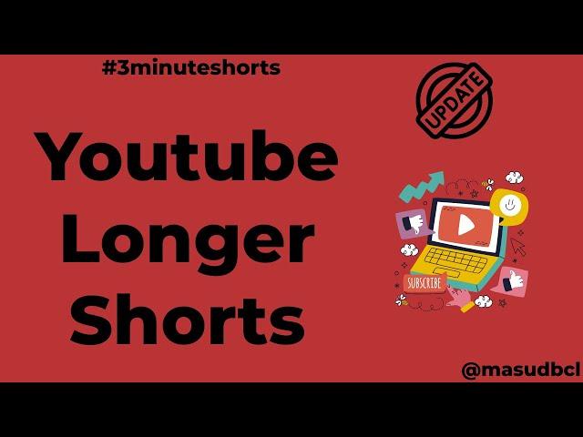 Youtube announces 3 minutes longer shorts from 15th October 2024.