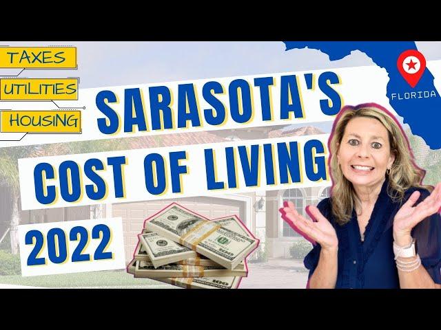 COST OF LIVING IN SARASOTA FLORIDA.  How much does it cost to live in Sarasota?