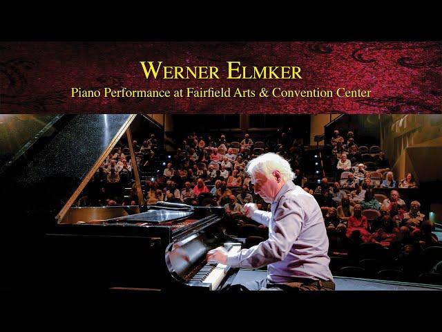 Werner Elmker Piano Performance at Fairfield Arts & Convention Center