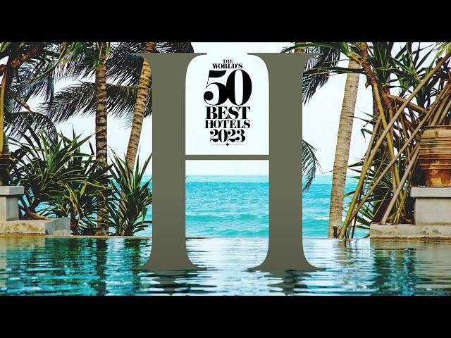 The World’s 50 Best Hotels 2023: Awards Ceremony | London