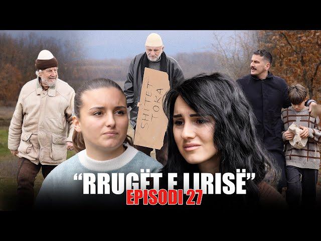 Rrugët e Lirisë - Episodi 27 (Tregime të Vjetra)
