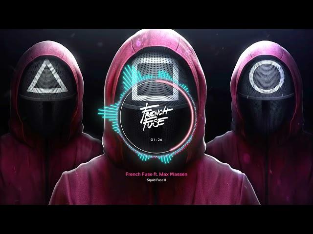 French Fuse ft. Max Wassen - Squid Game [Remix vol II]