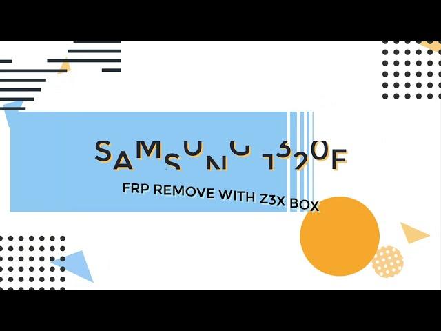 SAMSUNG J320F FRP UNLOCK by z3x box