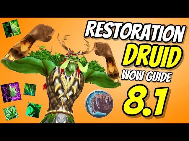 Restoration Druid PvE Guide 8.1 | Talents & Rotation | World of Warcraft Battle for Azeroth