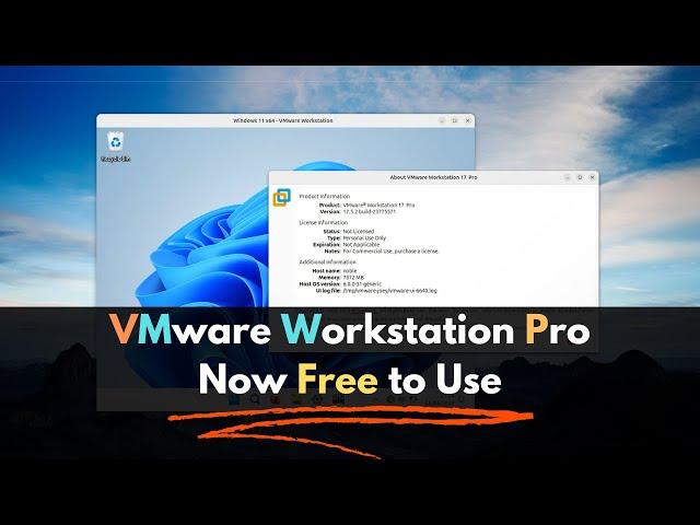 VMware Workstation Pro Now Free to Use on Linux & Windows!