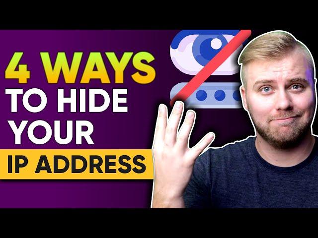 4 Ways to Hide Your IP Address 