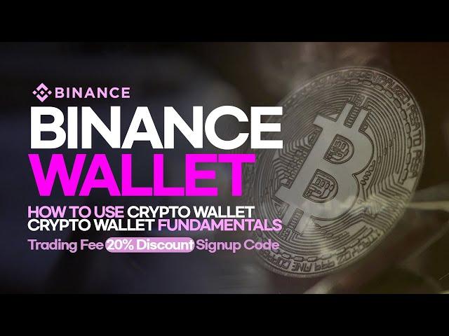 Binance Beginner’s Guide: What is a Cryptocurrency Wallet? Cryptocurrency Wallets FUNDAMENTALS