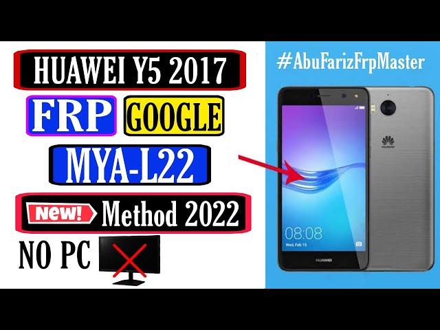 Huawei Mya L22 FRP Bypass | Huawei Y5 2017 FRP Bypass | Mya L22 FRP Bypass | Without PC New 2022