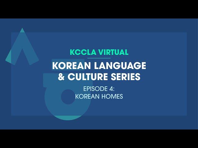 Korean Language & Culture Series(Ep.4: Korean Homes)